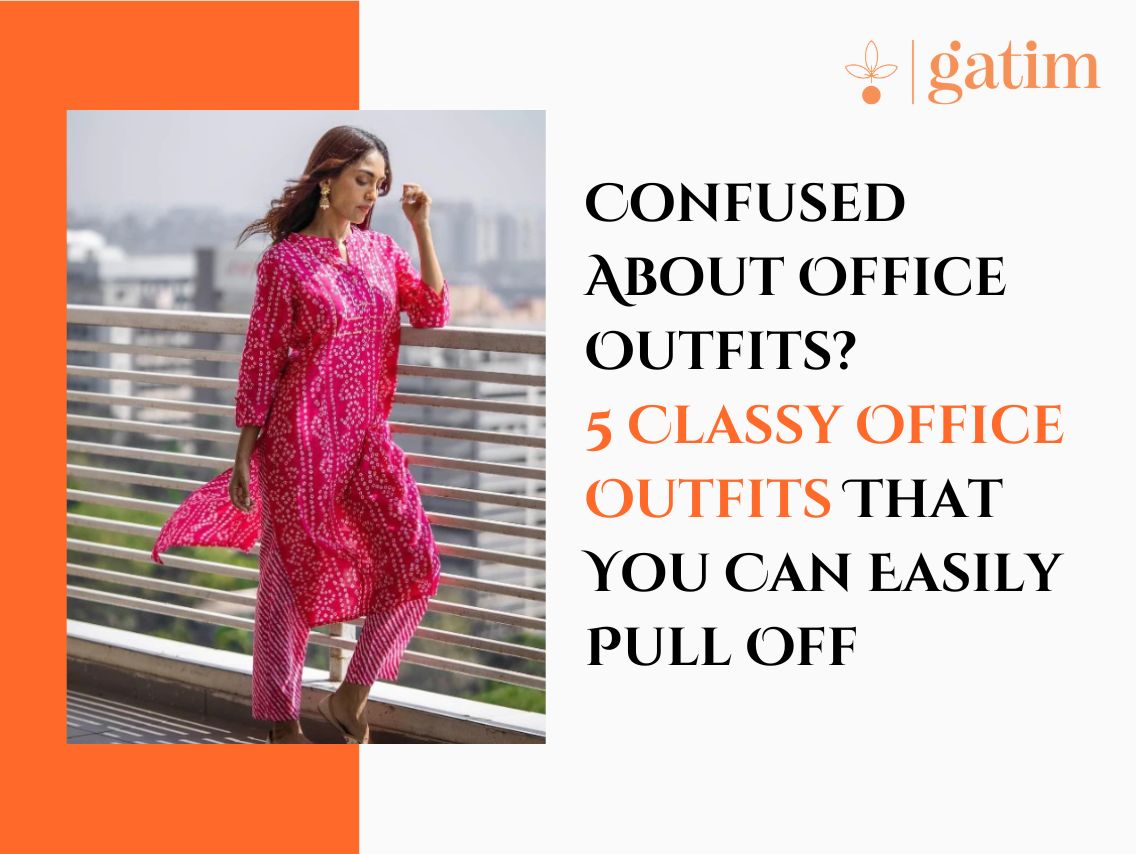 Confused About Office Outfits? 5 Classy Office Outfits That You Can Easily Pull Off