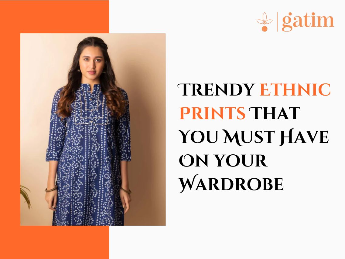 Trendy Ethnic Prints That You Must Have On your Wardrobe