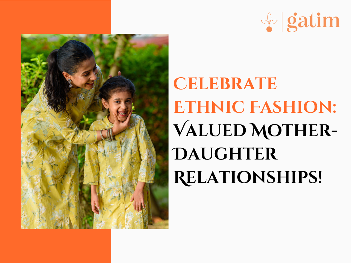 This summer, consider dressing ethnically to honor mother-daughter moments since every moment is priceless.