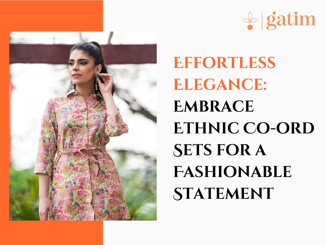 Effortless Elegance: Embrace Ethnic Co-ord Sets for a Fashionable Statement