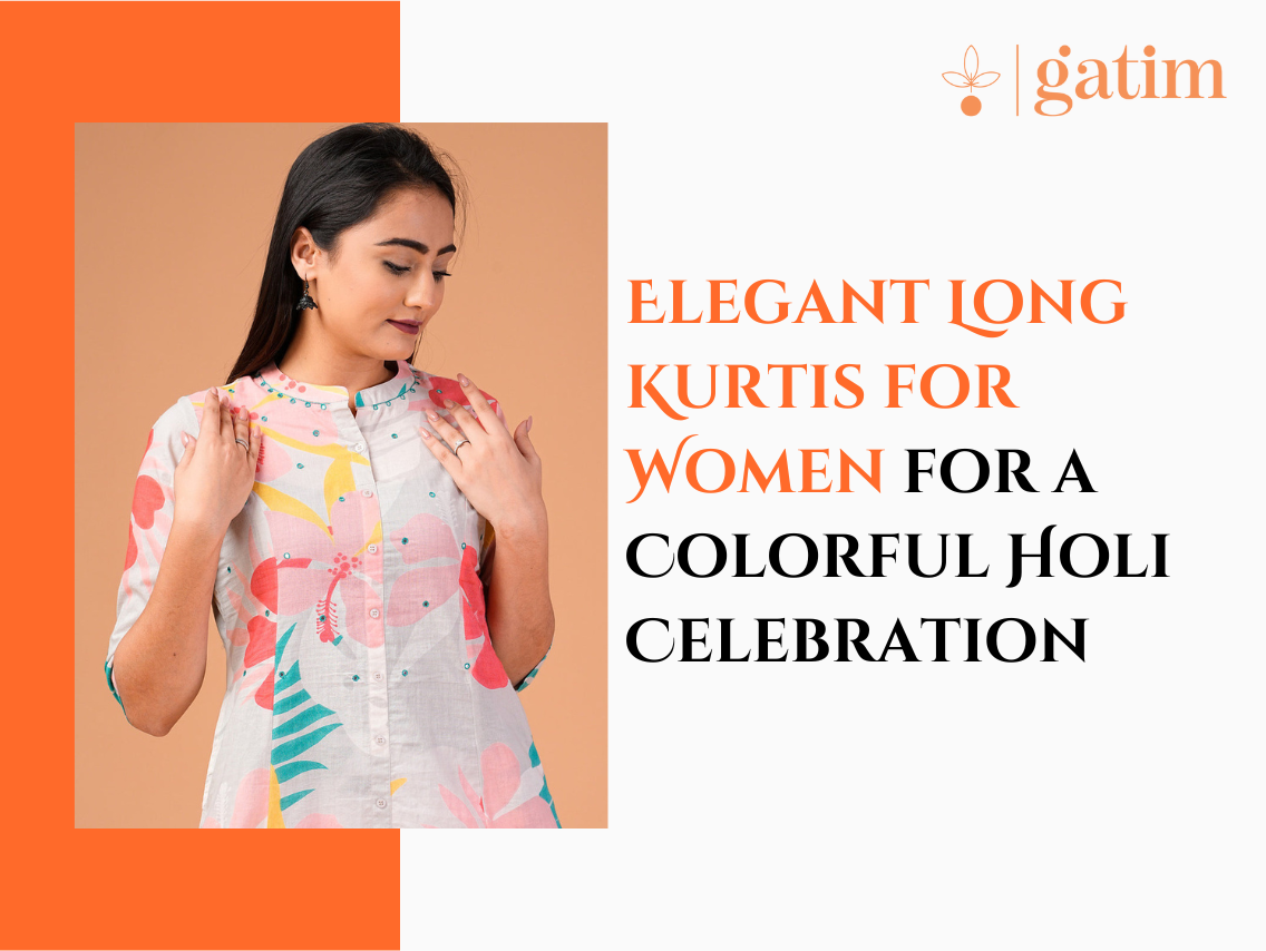 Elegant Long Kurtis for Women for a Colorful Holi Celebration
